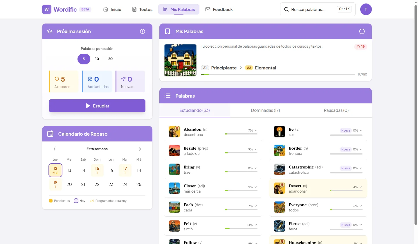 Tu colección de palabras con progreso real — cuántas dominas, cuáles estás aprendiendo